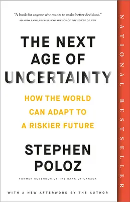 Następna era niepewności: jak świat może dostosować się do bardziej ryzykownej przyszłości - The Next Age of Uncertainty: How the World Can Adapt to a Riskier Future