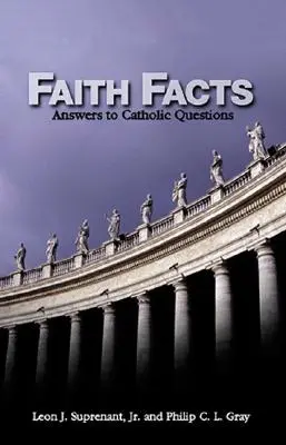 Faith Facts: Odpowiedzi na pytania katolików, tom I - Faith Facts: Answers to Catholic Questions Vol. I