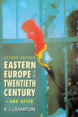 Europa Wschodnia w XX wieku - i później - Eastern Europe in the Twentieth Century - And After