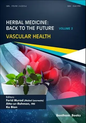 Ziołolecznictwo: Powrót do przyszłości: Tom 2, Zdrowie naczyń krwionośnych - Herbal Medicine: Back to the Future: Volume 2, Vascular Health