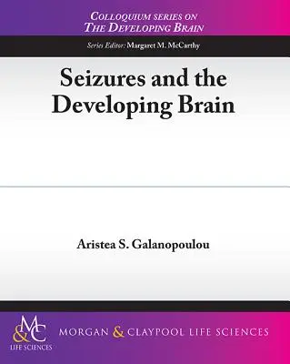 Napady i rozwijający się mózg - Seizures and the Developing Brain
