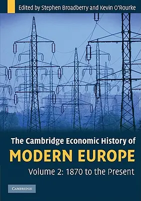 Historia gospodarcza współczesnej Europy - The Cambridge Economic History of Modern Europe