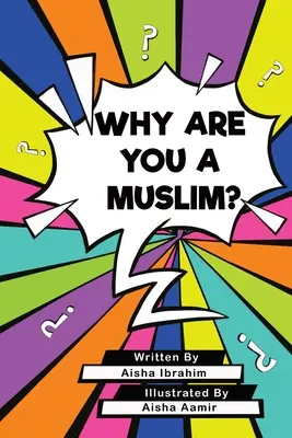 Dlaczego jesteś muzułmaninem? - Why Are You a Muslim?