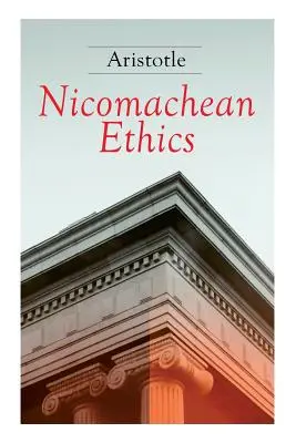 Etyka nikomachejska: Wydanie kompletne - Nicomachean Ethics: Complete Edition