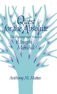 Poszukiwanie absolutu: filozoficzna wizja Josepha Marchala - Quest for the Absolute: The Philosophical Vision of Joseph Marchal