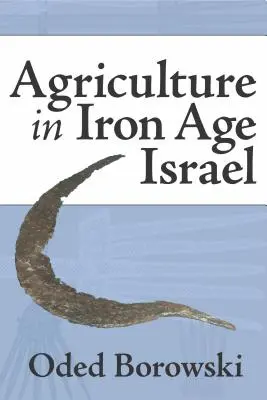 Rolnictwo w Izraelu epoki żelaza - Agriculture in Iron Age Israel