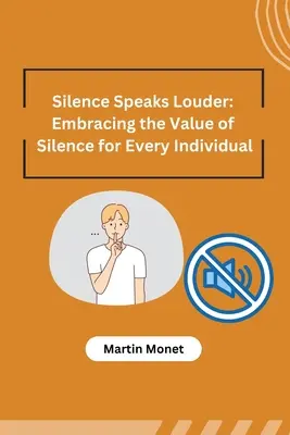 Cisza mówi głośniej: Przyjmowanie wartości ciszy dla każdej osoby - Silence Speaks Louder: Embracing the Value of Silence for Every Individual