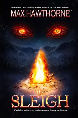 The Sleigh (A Nail Biting Supernatural Suspense Thriller): Jest Wigilia. Módl się, aby nie wszedł przez komin. - The Sleigh (A Nail Biting Supernatural Suspense Thriller): It's Christmas Eve. Pray he doesn't come down your chimney.