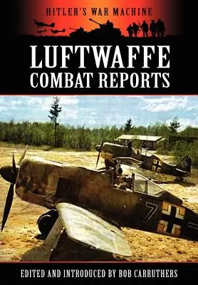 Raporty bojowe Luftwaffe - Luftwaffe Combat Reports