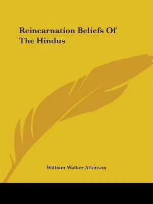 Wierzenia Hindusów dotyczące reinkarnacji - Reincarnation Beliefs Of The Hindus