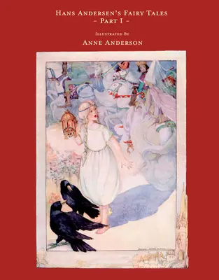 Baśnie Hansa Andersena - Ilustrowane przez Anne Anderson - Część I - Hans Andersen's Fairy Tales - Illustrated by Anne Anderson - Part I