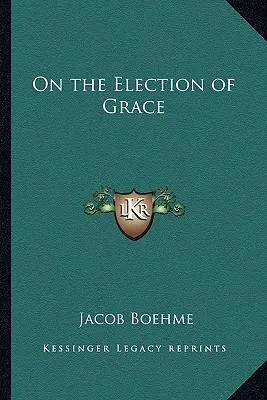 O wybraniu łaski - On the Election of Grace