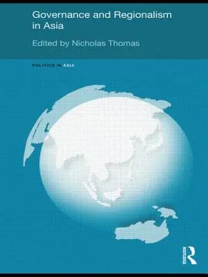 Zarządzanie i regionalizm w Azji - Governance and Regionalism in Asia