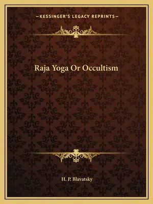 Radża Joga lub okultyzm - Raja Yoga Or Occultism