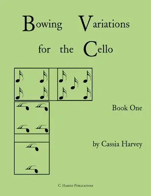 Wariacje smyczkowe na wiolonczelę, zeszyt pierwszy - Bowing Variations for the Cello, Book One
