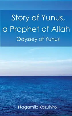 Historia Yunusa: proroka Allaha - Story of Yunus: A Prophet of Allah