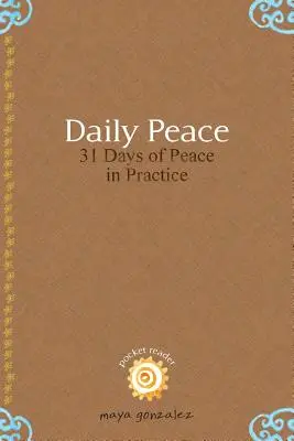 Codzienny pokój: 31 dni pokoju w praktyce - Daily Peace: 31 Days of Peace in Practice