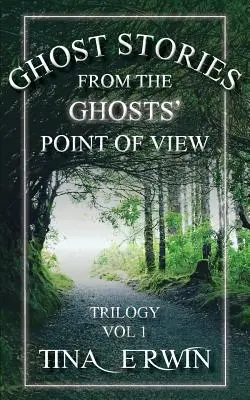 Opowieści o duchach z punktu widzenia duchów, tom 1. - Ghost Stories from the Ghosts' Point of View, Vol 1.