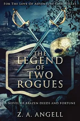 Legenda o dwóch łotrach - The Legend Of Two Rogues