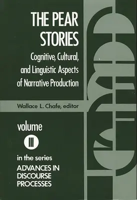 The Pear Stories: Kognitywne, kulturowe i językowe aspekty tworzenia narracji - The Pear Stories: Cognitive, Cultural and Linguistic Aspects of Narrative Production