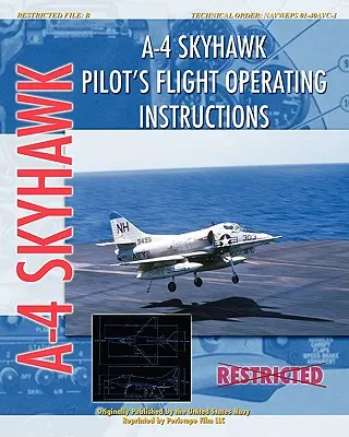 Instrukcja obsługi lotu pilota samolotu A-4 Skyhawk - A-4 Skyhawk Pilot's Flight Operating Instructions