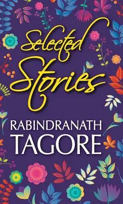 Wybrane opowiadania Rabindranatha Tagore'a - Selected Stories of Rabindranath Tagore