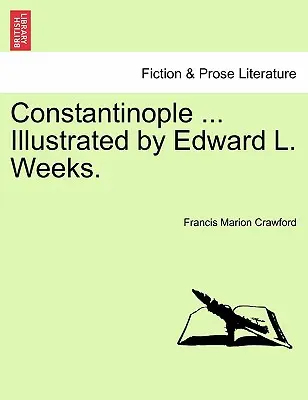 Konstantynopol ... Ilustrował Edward L. Weeks. - Constantinople ... Illustrated by Edward L. Weeks.