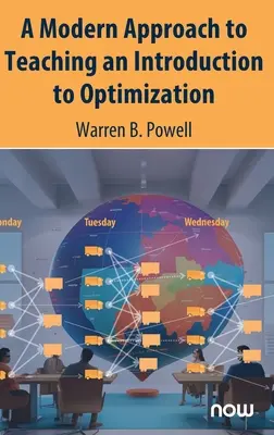 Nowoczesne podejście do nauczania wprowadzenia do optymalizacji - A Modern Approach to Teaching an Introduction to Optimization