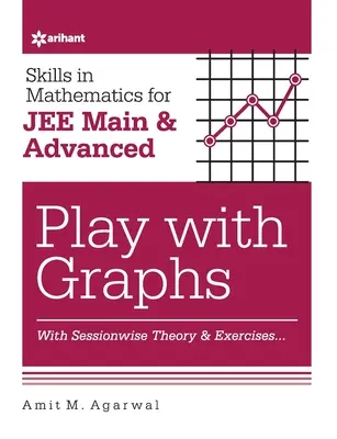 Umiejętności matematyczne - gra z wykresami dla JEE Main i Advanced - Skills in Mathematics - Play with Graphs for JEE Main and Advanced