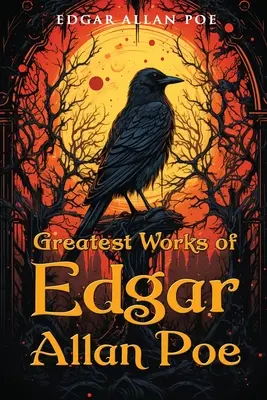 Największe dzieła Edgara Allana Poe - Greatest Works of Edgar Allan Poe