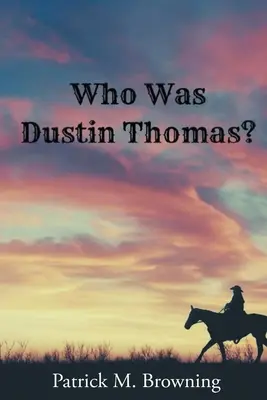 Kim był Dustin Thomas? - Who was Dustin Thomas?