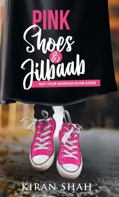 Różowe buty i dżilbaab - Pink Shoes and Jilbaab