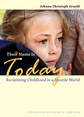 Ich imię jest dzisiaj: Odzyskanie dzieciństwa we wrogim świecie - Their Name Is Today: Reclaiming Childhood in a Hostile World