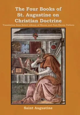 Augustyna na temat doktryny chrześcijańskiej - The Four Books of St. Augustine on Christian Doctrine