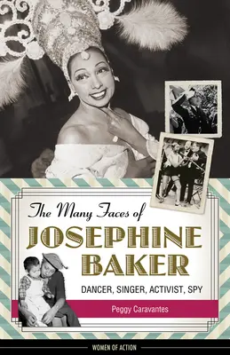 Wiele twarzy Josephine Baker: Tancerka, piosenkarka, aktywistka, szpieg - The Many Faces of Josephine Baker: Dancer, Singer, Activist, Spy