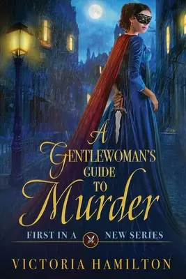 Dżentelmeński przewodnik po morderstwie - A Gentlewoman's Guide to Murder