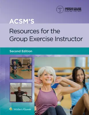 Zasoby Acsm dla instruktora ćwiczeń grupowych - Acsm's Resources for the Group Exercise Instructor