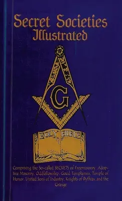 Ilustrowane tajne stowarzyszenia w twardej oprawie - Secret Societies Illustrated Hardcover