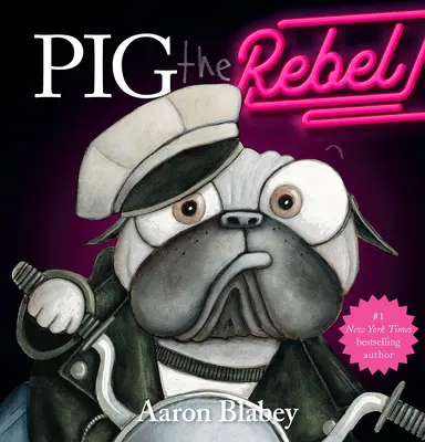 Świnia buntownik (Świnia mops) - Pig the Rebel (Pig the Pug)