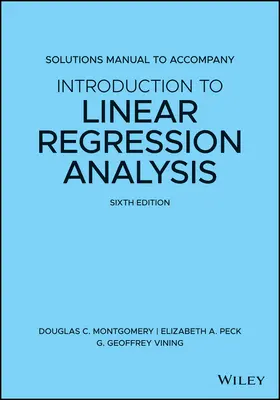 Podręcznik z rozwiązaniami towarzyszący wprowadzeniu do analizy regresji liniowej - Solutions Manual to Accompany Introduction to Linear Regression Analysis