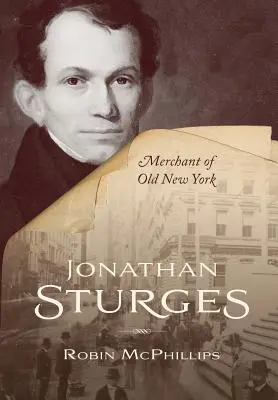 Jonathan Sturges: Kupiec z Nowego Jorku - Jonathan Sturges: Merchant of Old New York