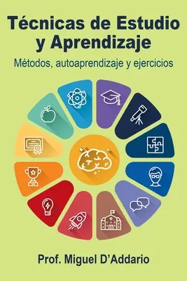 Tcnicas de Estudio y Aprendizaje: Metody, autoaprendizaje i ćwiczenia - Tcnicas de Estudio y Aprendizaje: Mtodos, autoaprendizaje y ejercicios