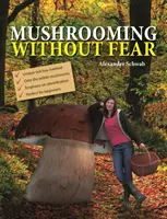 Grzybobranie bez strachu - Mushrooming without Fear