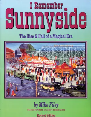 Pamiętam Sunnyside: Powstanie i upadek magicznej epoki - I Remember Sunnyside: The Rise & Fall of a Magical Era