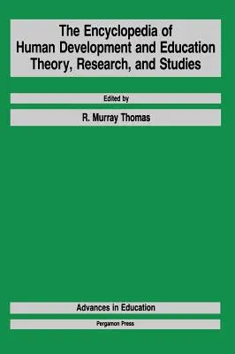 Encyklopedia rozwoju człowieka i edukacji: Teoria, badania i studia - The Encyclopedia of Human Development and Education: Theory, Research, and Studies