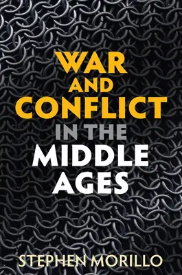 Wojna i konflikty w średniowieczu - War and Conflict in the Middle Ages