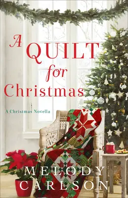 Kołdra na Boże Narodzenie: Powieść świąteczna - A Quilt for Christmas: A Christmas Novella