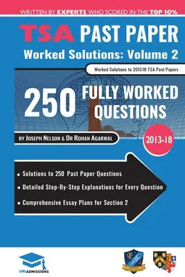 TSA Past Paper Worked Solutions Volume Two: 2013-16, szczegółowe wyjaśnienia krok po kroku dla ponad 200 pytań, kompleksowe plany esejów sekcji 2, - TSA Past Paper Worked Solutions Volume Two: 2013 -16, Detailed Step-By-Step Explanations for over 200 Questions, Comprehensive Section 2 Essay Plans,