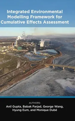 Zintegrowane ramy modelowania środowiskowego dla oceny skutków skumulowanych - Integrated Environmental Modelling Framework for Cumulative Effects Assessment