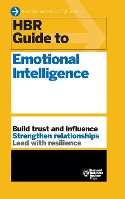 Przewodnik HBR po inteligencji emocjonalnej (HBR Guide Series) - HBR Guide to Emotional Intelligence (HBR Guide Series)